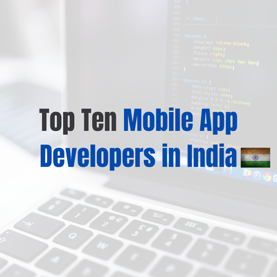 Top Ten Mobile App Developers in India